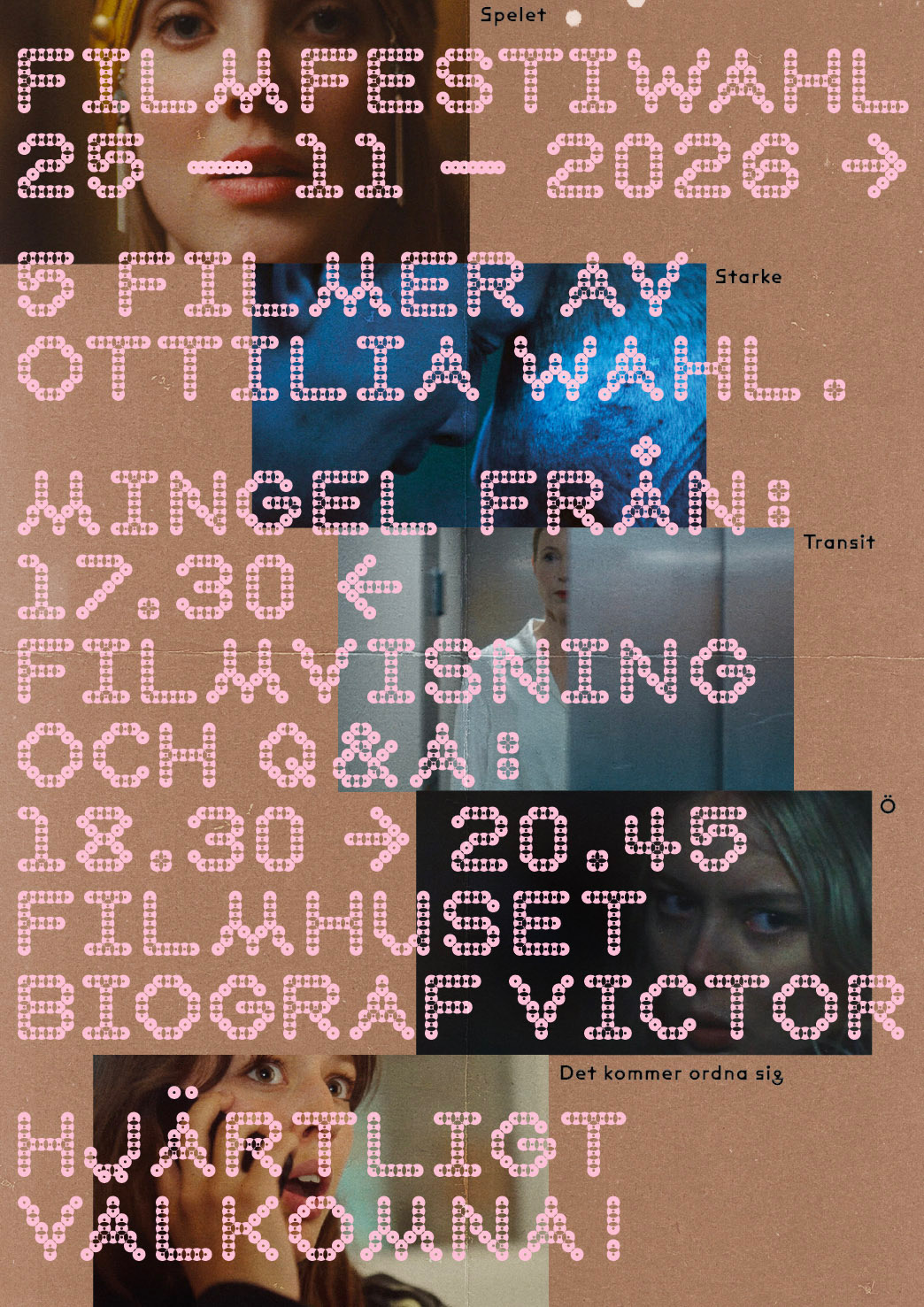 Affisch för Filmfestiwahl: fem filmer av Ottilia Wahl, 25 november 2026, Filmhuset, Biograf Victor